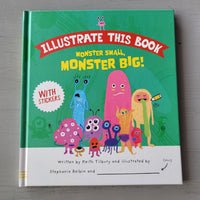 Illustrate This Book, Monster Small, Monster Big!